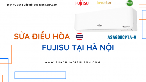 Sửa điều hòa Fujitsu tại Hà Nội