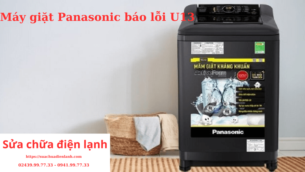 Máy giặt Panasonic báo lỗi U13 Nhận Biết và cách sửa