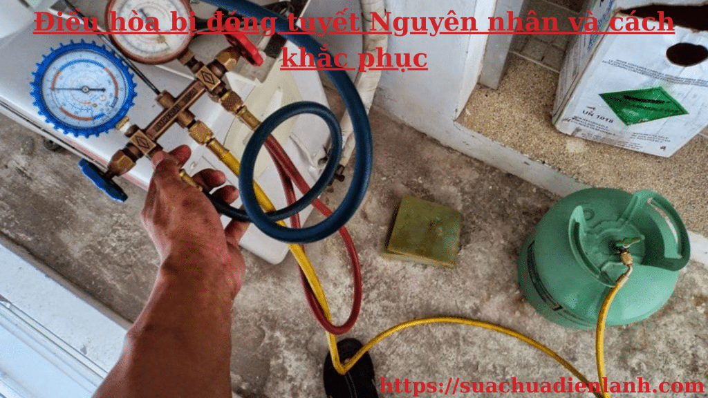 Điều hòa bị đóng tuyết Nguyên nhân và cách khắc phục