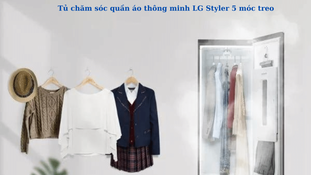 Sửa chữa tủ giặt khô quần áo LG chính hãng tại Hà Nội