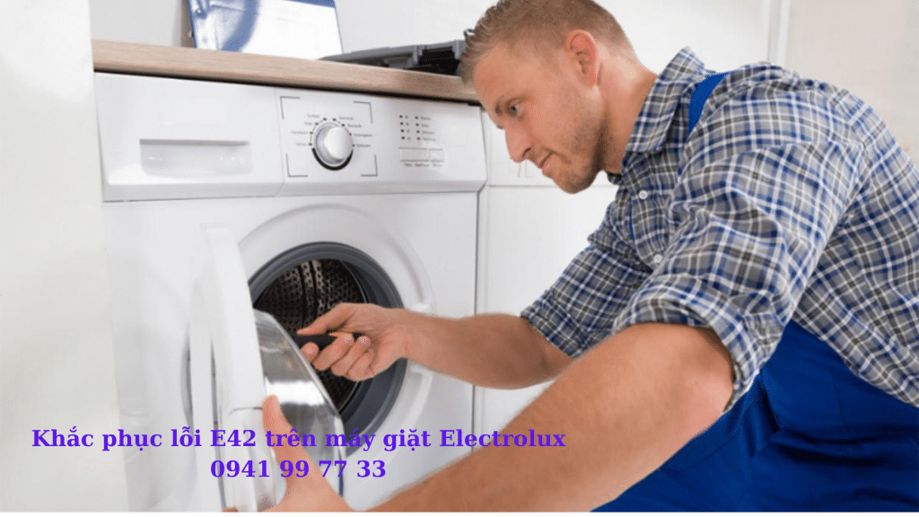 Khắc phục máy giặt Electrolux báo lỗi E42