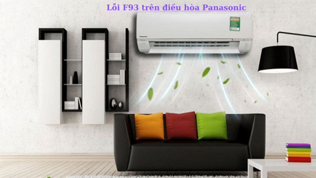 Cách khắc phục điều hòa Panasonic lỗi F93
