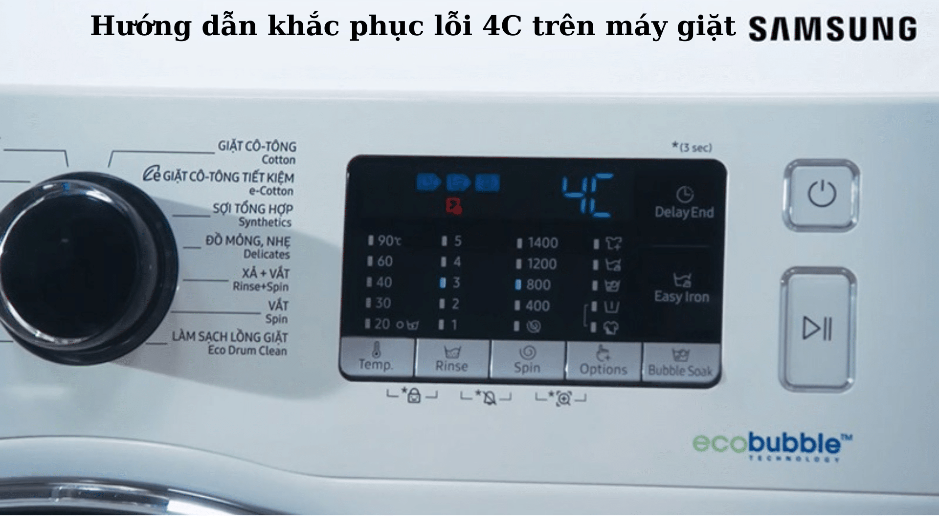 Hướng dẫn khắc phục lỗi 4C trên máy giặt Samsung