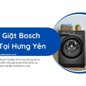 sửa máy giặt bosch tại hưng yên