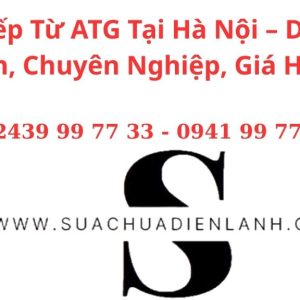 Sửa Bếp Từ ATG Tại Hà Nội – Dịch Vụ Uy Tín, Chuyên Nghiệp, Giá Hợp Lý