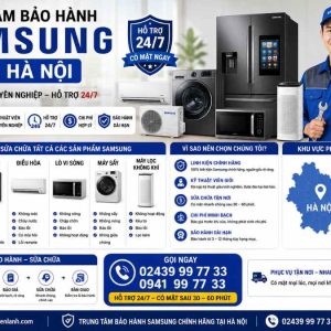 Trung Tâm Bảo Hành Samsung Tại Hà Nội Uy Tín Chuyên Nghiệp 24/7