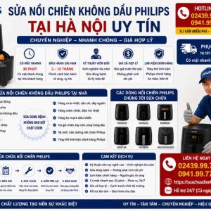 Sửa Nồi Chiên Không Dầu Philips Tại Hà Nội Uy Tín 24/7 | Hỗ Trợ Tận Nhà